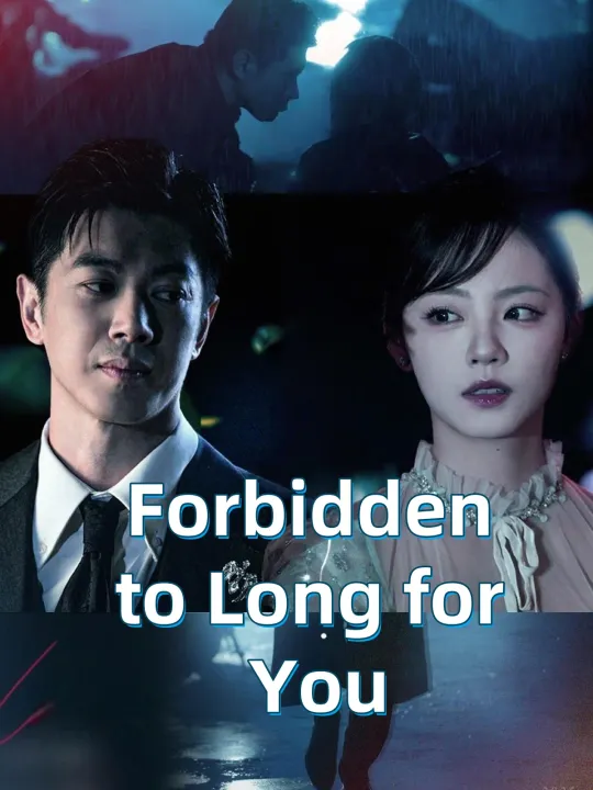 Forbidden to Long for You